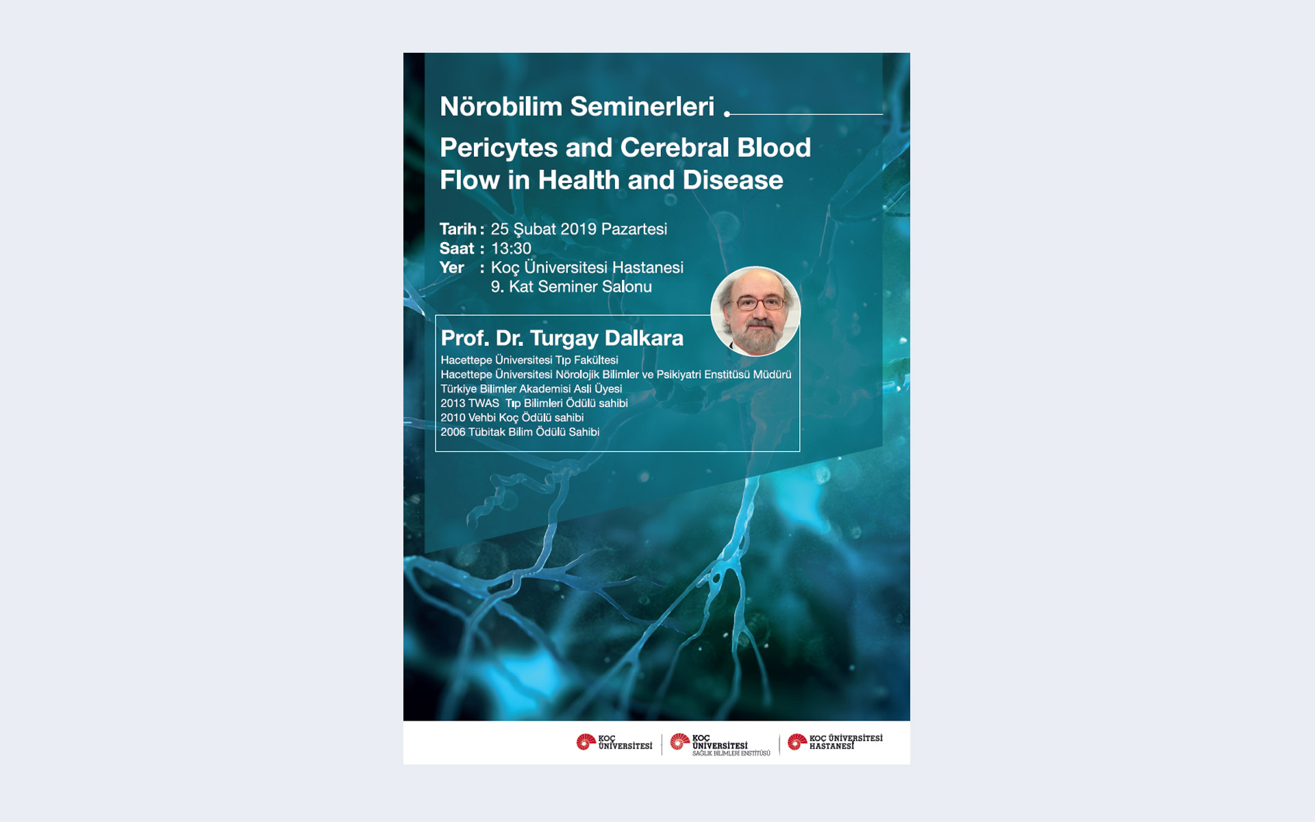 Koç University Seminars in Neuroscience: Pericytes and Cerebral Blood Flow in Health and Disease